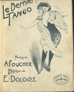 Le Dernier Tango. Paroles de A. Foucher. Musique de E. Doloire.